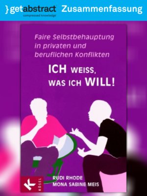 cover image of Ich weiß, was ich will! (Zusammenfassung)